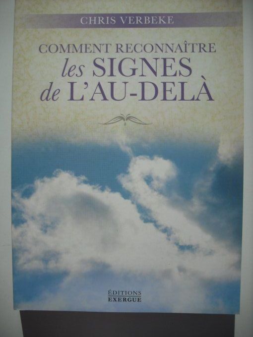 Comment reconnaitre les signes de l'au-delà