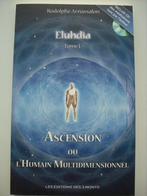 Eluhdia - Tome 1, Ascension ou l'humain multidimensionnel