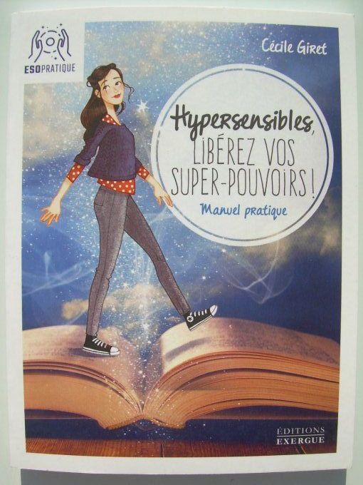 Hypersensibles, libérez vos super-pouvoirs!