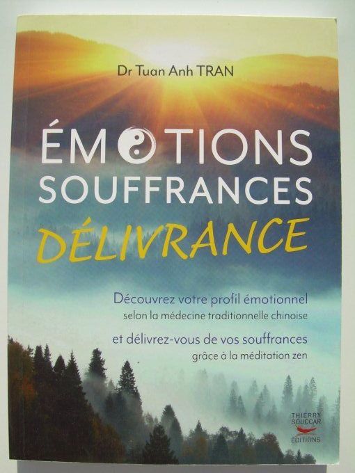 Emotions, souffrances, délivrance. Découvrez votre profil émotionnel selon la MTC
