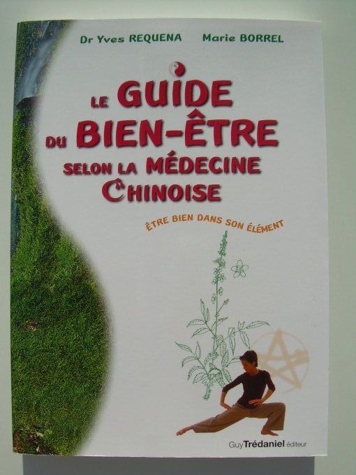 Le guide du bien-être selon la médecine Chinoise