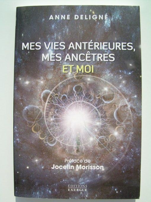 Mes vies antérieures, mes ancêtres et moi